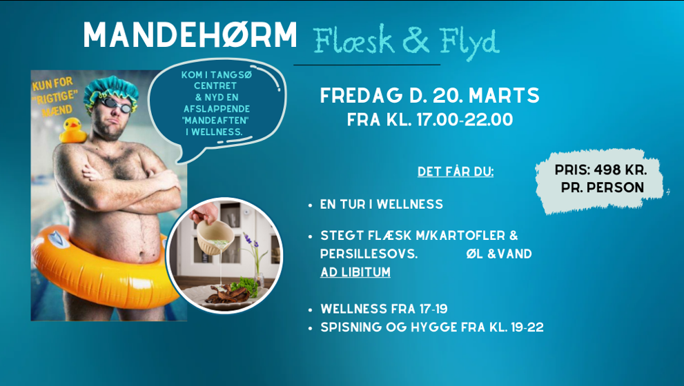 Mandehørm - Flæsk & Flyd i Tangsø Centret