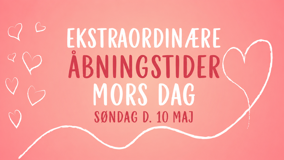 Ekstraordinære åbningstider på mors dag i Lemvig